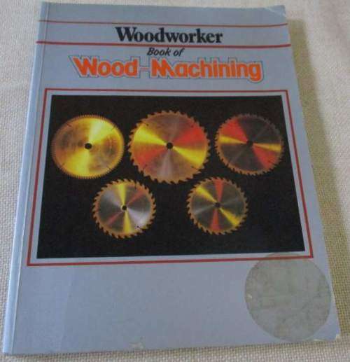 WOODWORKER BOOK WOOD-MACHINING