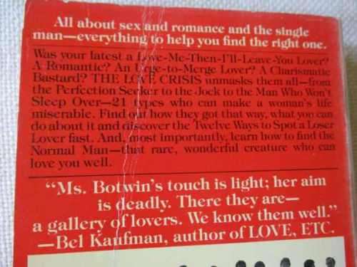 THE LOVE CRISIS - HIT-AND-RUN LOVERS, JUGGLERS, SEXUAL STINGIES, UNRELIABLES, KINKIES, AND OTHER ..