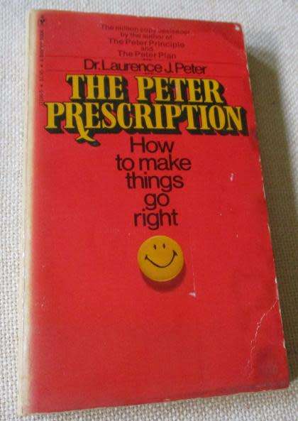 THE PETER PRESCRIPTION - HOW TO BE CREATIVE, CONFIDENT, & COMPETENT - Dr  LAURENCE J PETER