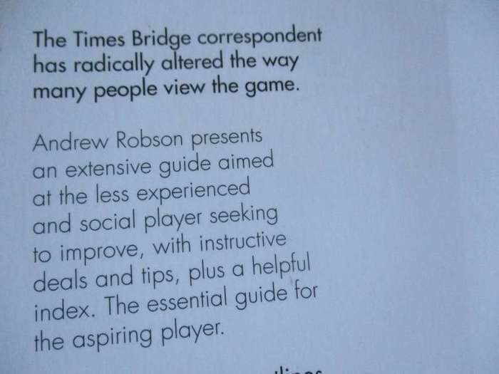 IMPROVE YOUR BRIDGE GAME - ALL YOU NEED TO IMPROVE YOUR GAME - ANDREW ROBSON - THE TIMES