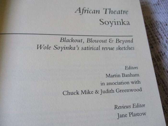 AFRICAN THEATRE - SOYINKA - BLACKOUT, BLOWOUT & BEYOND - SATIRICAL REVUE SKETCHEc
