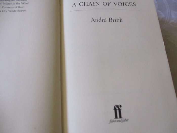 A CHAIN OF VOICES   - ANDRE` BRINK ( HARDCOVER )