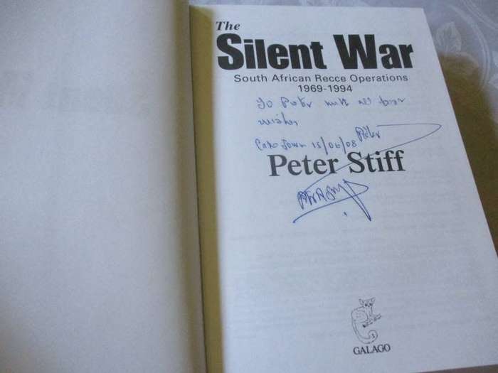 SILENT WAR - SOUTH AFRICAN RECCE OPERATIONS 1969 - 1994 - PETER STIFF ( SIGNED BY AUTHOR )