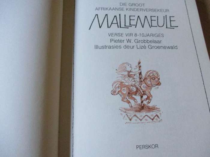 MALLEMEULE - DIE GROOT AFRIKAANSE KINDERVERSEKEUR - VERSE VIR 8-10 JARIGES - PIETER W GROBBELAAR