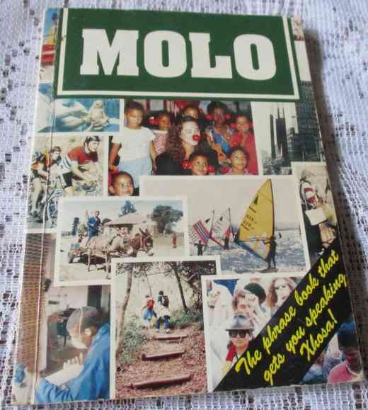 MOLO - THE PHRASE BOOK THAT GETS YOU SPEAKING XHOSA !
