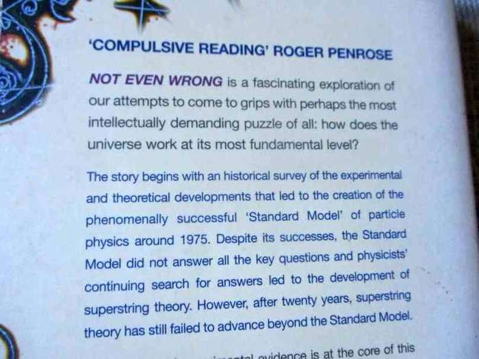NOT EVEN WRONG - THE FAILURE OF STRING THEORY AND THE CONTINUING CHALLENGE TO UNIFY ... - PETER WOIT
