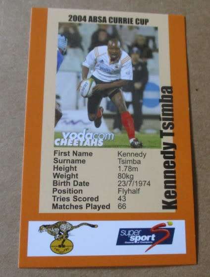 KENNEDY TSIMBA - CHEETAHS  RUGBY - 2004 CURRIE CUP SUPER SPORT  COLLECTORS CARD