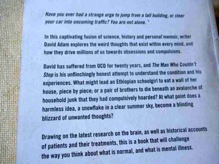 THE MAN WHO COULDN`T STOP - OCD, AND THE TRUE STORY OF A LIFE LOST IN THOUGHT - DAVID ADAM