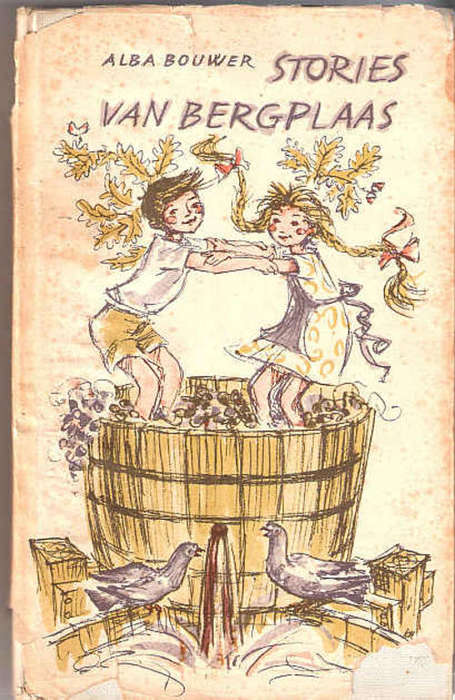 STORIES VAN BERGPLAAS - ALBA BOUWER ( AFRIKAANS )