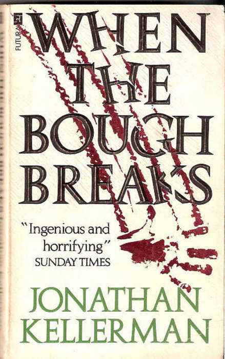 WHEN THE BOUGH BREAKS - JONATHAN KELLERMAN