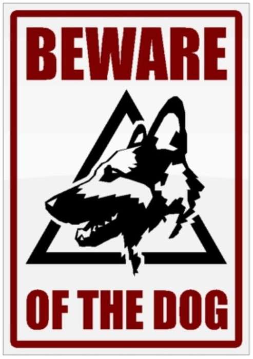 Beware of the Dog - Security gate sign