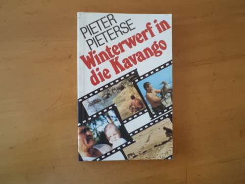 Winterwerf in die Kavango deur Pieter Pieterse.  [R50.00 posgeld ekstra]
