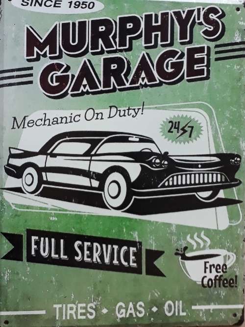 Murphy`s garage vintage style metal sign.