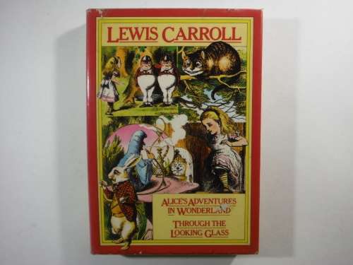 Alice's Adventures in Wonderland & Through the looking Glass - Lewis Carroll - 1978
