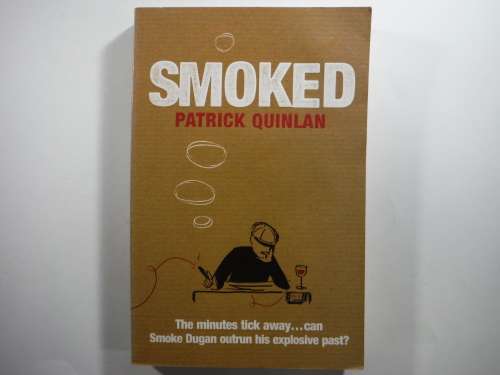 Smoked - Patrick Quinlan (SOFTCOVER)