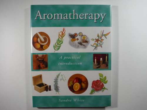 Aromatherapy - Hardcover - Sandra White