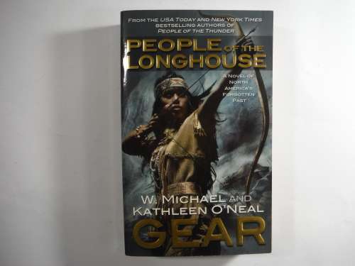 People of the Longhouse (Book 17)- W. Michael and Kathleen O` Neal Gear