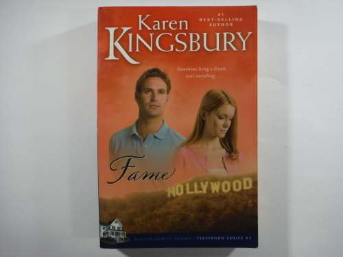 Fame - Paperback - Karen Kingsbury (Contemorary Christian Fiction Novels)