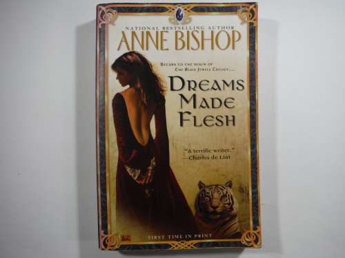 Dreams Made Flesh- Anne Bishop ( Fantasy)