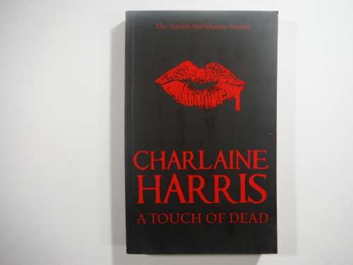 A Touch Of Dead - Charlaine Harris ( The Sookie Stackhouse Stories)