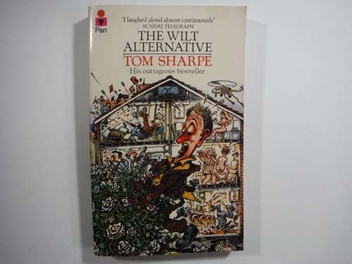 The Wilt Alternative- SOFTCOVER - Tom Sharpe (Humour/ Comedy)