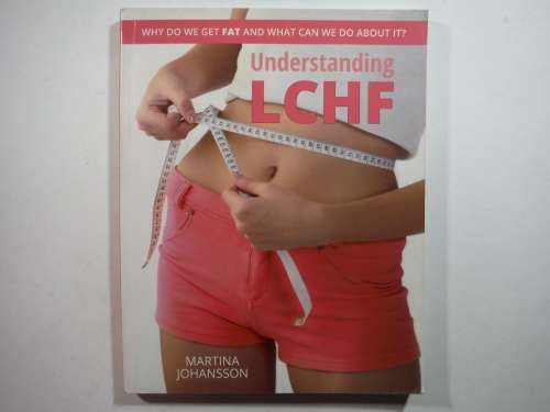 Understanding LCHF - Softcover - Martina Johansson