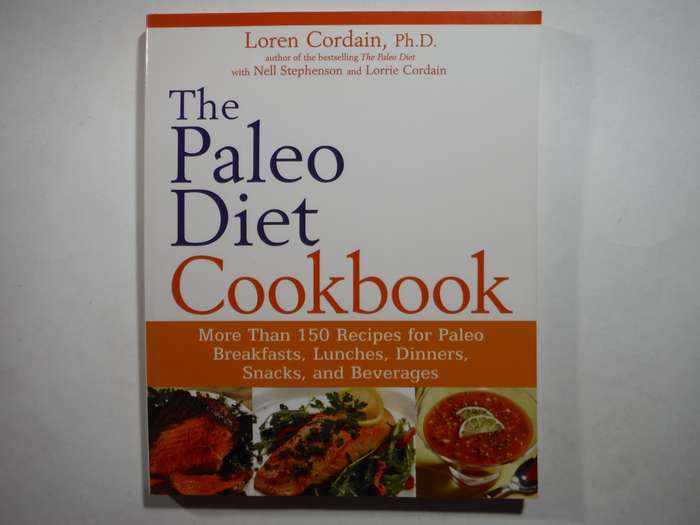 The Paleo Diet Cookbook - Softcover - Loren Cordain, Ph.D.