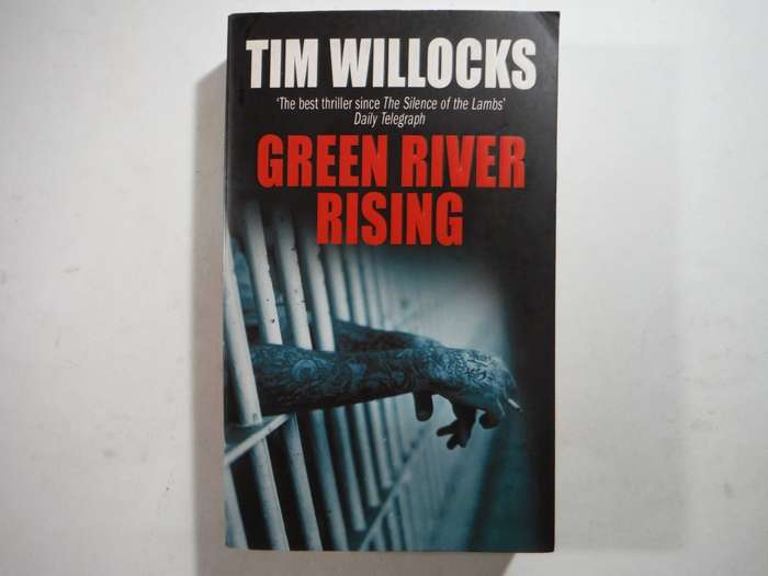 Green River Rising - Paperback - Tim Willocks