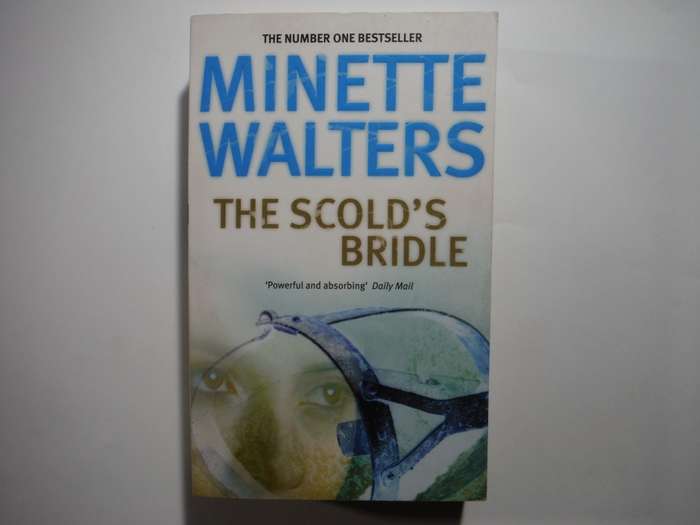 The Scold`s Bridle - Paperback - Minette Walters
