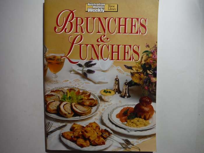 The Australian Women`s Weekly : Brunches & Lunches
