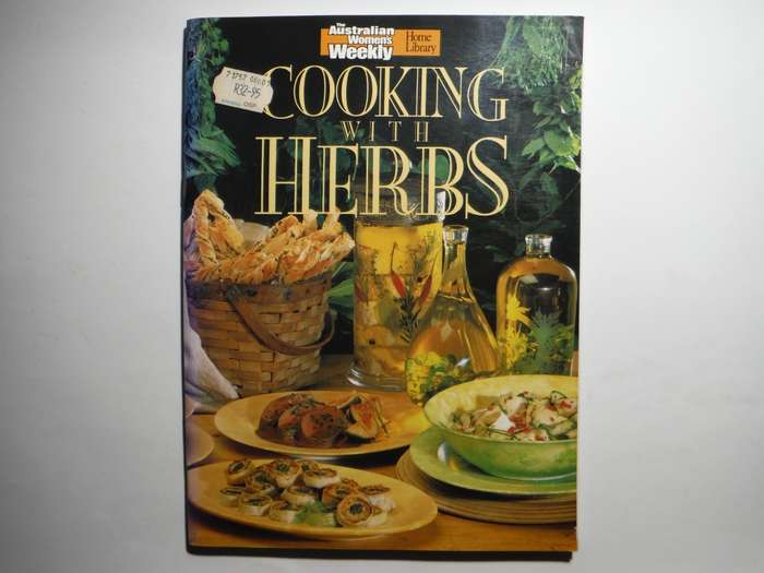 The Australian Women`s Weekly : Cooking with Herbs - Softcover