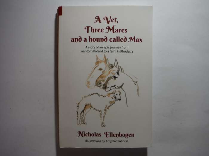 A Vet, Three Mares and a Hound called Max - Paperback - Nicolas Ellenbogen