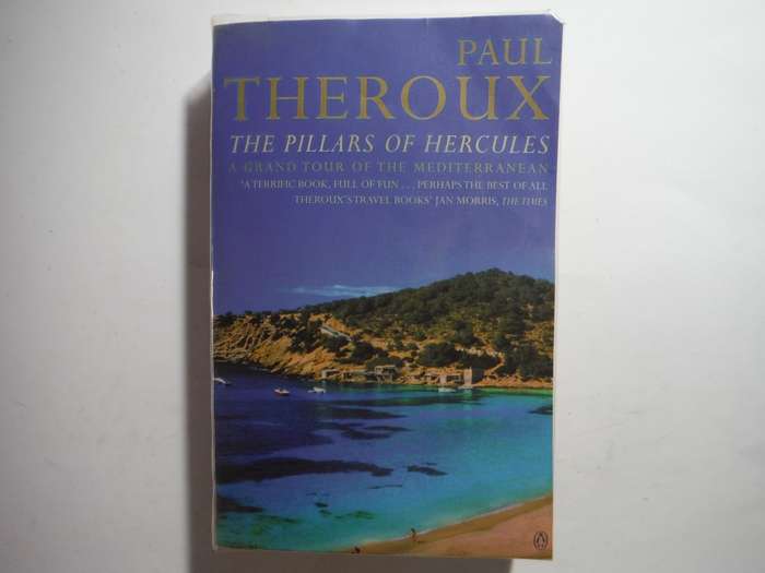The Pillars of Hercules : A Grand Tour of the Mediterranean - Paperback - Paul Theroux