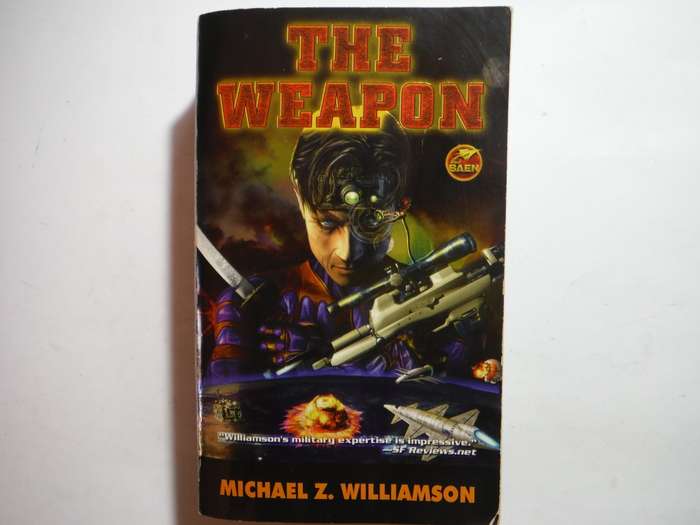 The Weapon - Paperback - Michael Z. Williamson