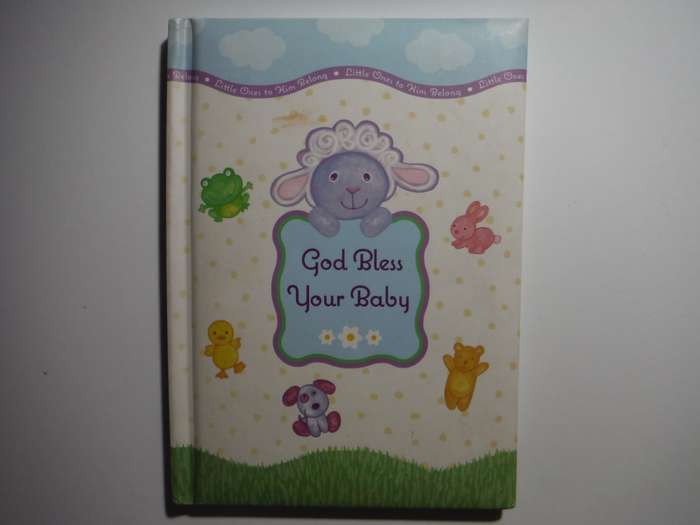 God Bless Your Baby - Hardcover