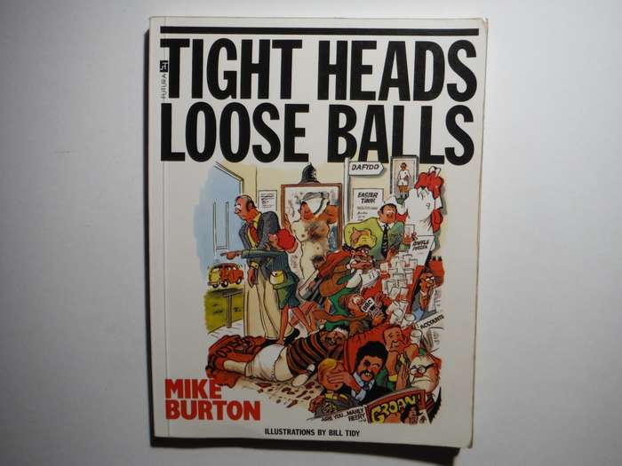 Tight Heads, Loose Balls - Softcover - Mike Burton