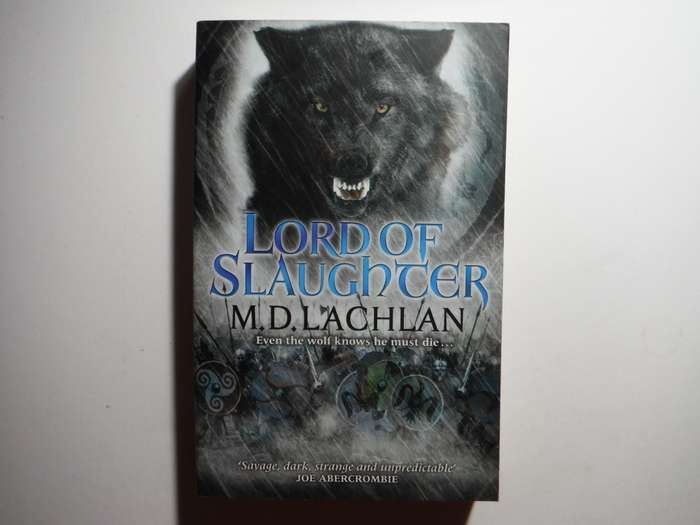 Lord of Slaughter - Paperback - M.D. Lachlan