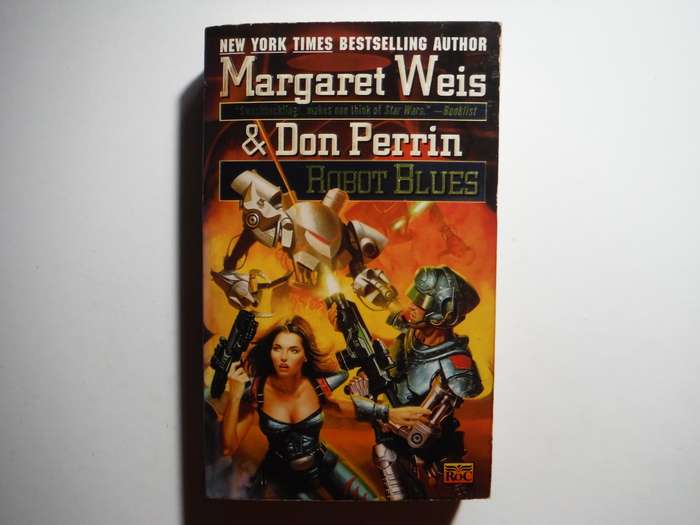 Robot Blues - Paperback - Margaret Weis and Don Perrin