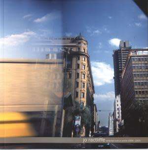 SCARCE JO RACTLIFFE `SELECTED COLOUR WORKS 1999-2005` First Edition