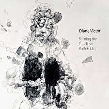 DIANE VICTOR `BURNING THE CANDLE AT BOTH ENDS` FIRST EDITION