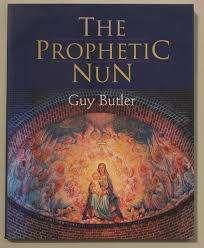 `THE PROPHETIC NUN` BY GUY BUTLER, FIRST EDITION, 2000