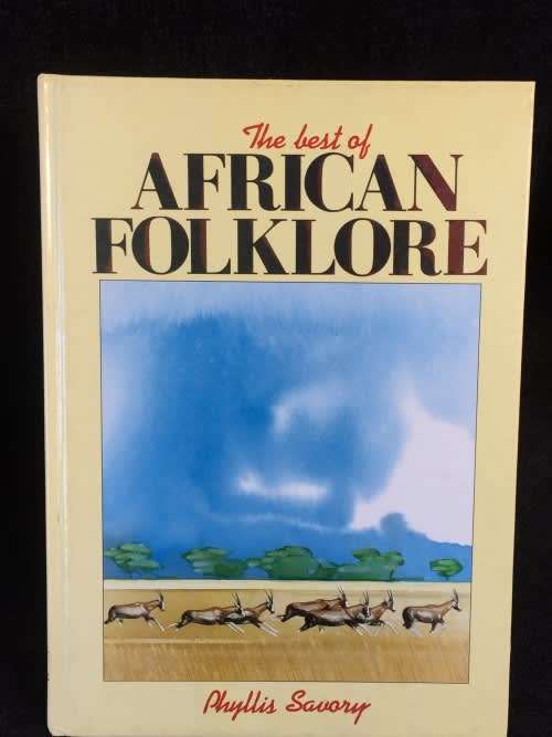 `THE BEST OF AFRICAN FOLKLORE`, 1988, FIRST EDITION BY PHYLLIS SAVORY