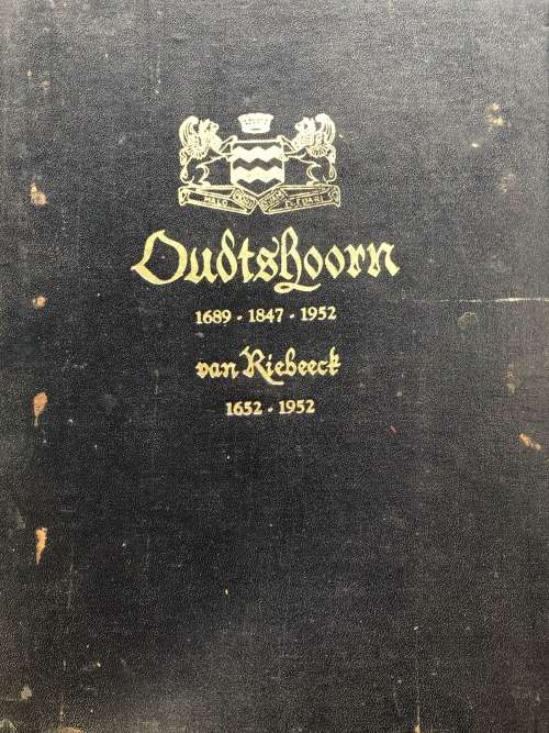 "HISTORY VAN OUDTSHOORN" VAN RIEBEECK