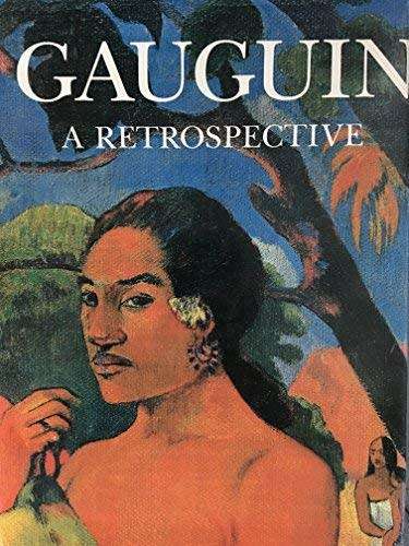 `GAUGUIN A RETROSPECTIVE` BY MARLA PRATHER AND CHARLES F. STUCKEY