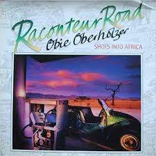 `RACONTEUR ROAD SHOTS INTO AFRICA` BY OBIE OBERHOLZER