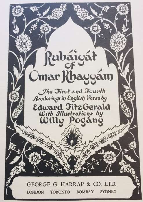 "RUBAIYAT OF OMAR KHAYYAM" BY EDWARD FITZGERALD AND WILLY POGANG