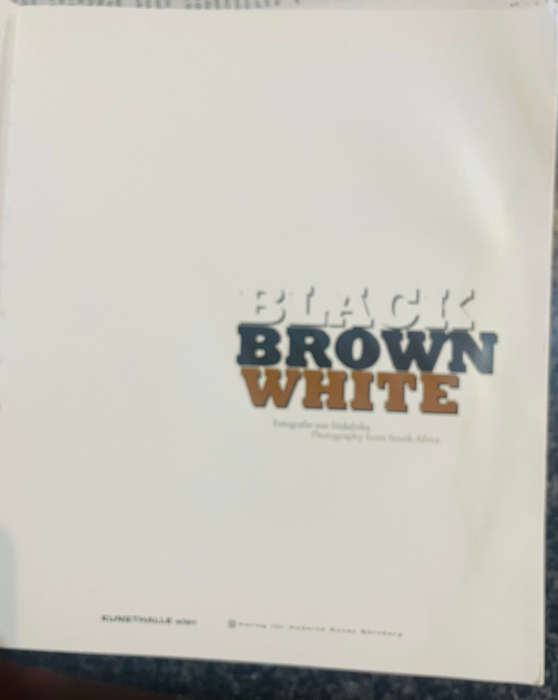 `BLACK BROWN WHITE - PHOTOGRAPHY FROM SOUTH AFRICA`