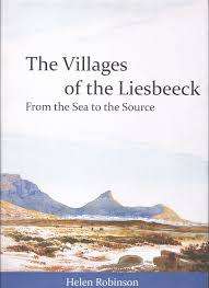 SIGNED!! `THE VILLAGES OF THE LIESBEECK - FROM THE SEA TO THE SOURCE` HELEN ROBINSON
