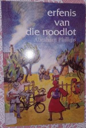 Erfenis van die Noodlot  Abraham Phillips