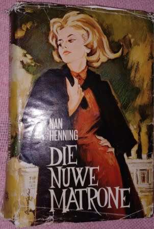 Die Nuwe matrone   Nan Henning